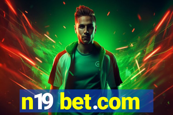 n19 bet.com